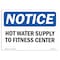 Signmission OSHA Notice Sign, Hot Water Supply To Fitness Center, 18in X 12in Decal, 18" W, 12" H, Landscape OS-NS-D-1218-L-13530 - alternate 1
